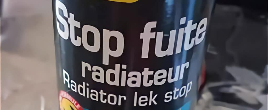 meilleur anti fuite stop fuite radiateur additif